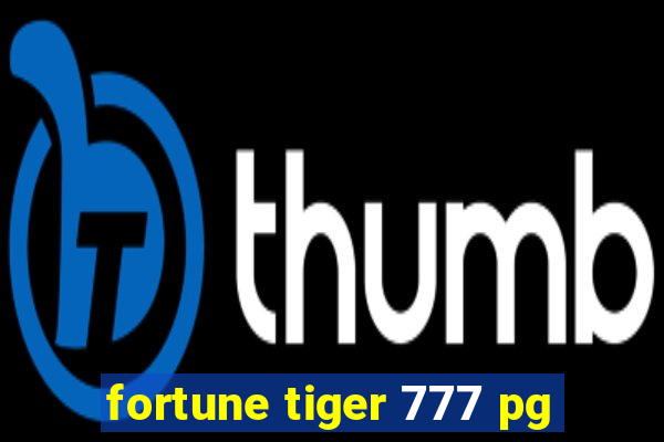 fortune tiger 777 pg